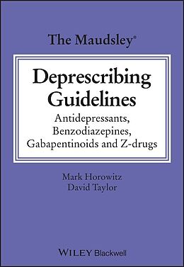 Couverture cartonnée The Maudsley Deprescribing Guidelines de Mark Horowitz, David M. Taylor