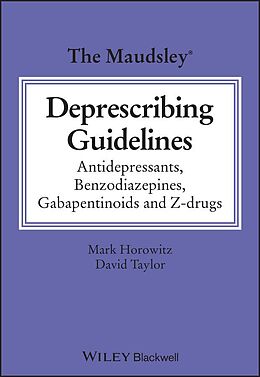 eBook (epub) The Maudsley Deprescribing Guidelines de Mark Horowitz, David M. Taylor