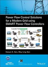 E-Book (pdf) Power Flow Control Solutions for a Modern Grid Using SMART Power Flow Controllers von Kalyan K. Sen, Mey Ling Sen