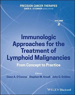 Livre Relié Precision Cancer Therapies, Immunologic Approaches for the Treatment of Lymphoid Malignancies de Owen A. (University of Virginia Compr O''''connor