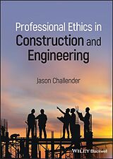 E-Book (pdf) Professional Ethics in Construction and Engineering von Jason Challender