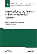 E-Book (epub) Introduction to the Analysis of Electromechanical Systems von Paul C. Krause, Oleg Wasynczuk, Timothy O'Connell