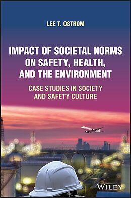 eBook (epub) Impact of Societal Norms on Safety, Health, and the Environment de Lee T. Ostrom