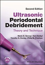 E-Book (pdf) Ultrasonic Periodontal Debridement von Marie D. George, Dani Botbyl, Timothy G. Donley
