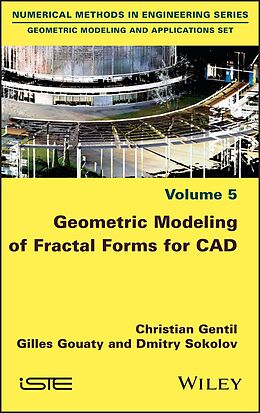 eBook (pdf) Geometric Modeling of Fractal Forms for CAD de Christian Gentil, Gilles Gouaty, Dmitry Sokolov