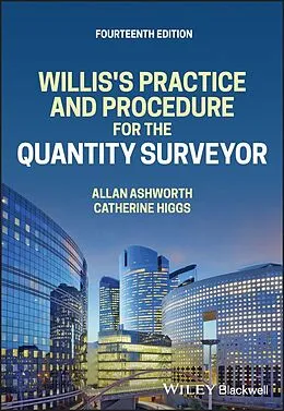 E-Book (pdf) Willis's Practice and Procedure for the Quantity Surveyor von Allan Ashworth, Catherine Higgs