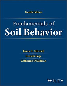 Livre Relié Fundamentals of Soil Behavior de Mitchell James K., Soga Kenichi, O'Sullivan Catherine