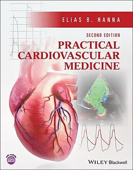 E-Book (epub) Practical Cardiovascular Medicine von Elias B. Hanna