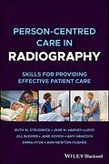 E-Book (pdf) Person-centred Care in Radiography von Ruth M. Strudwick, Jane M. Harvey-Lloyd, Jill Bleiker
