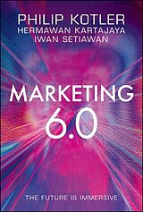 Livre Relié Marketing 6.0 de Philip Kotler, Hermawan Kartajaya, Iwan Setiawan