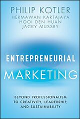 E-Book (epub) Entrepreneurial Marketing von Hermawan Kartajaya, Philip Kotler, Hooi Den Huan