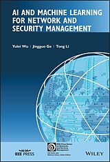 eBook (epub) AI and Machine Learning for Network and Security Management de Jingguo Ge, Tong Li, Yulei Wu