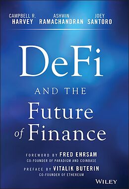 E-Book (pdf) DeFi and the Future of Finance von Campbell R. Harvey, Ashwin Ramachandran, Joey Santoro