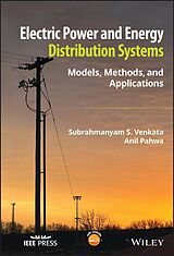 eBook (pdf) Electric Power and Energy Distribution Systems de Anil Pahwa, Subrahmanyam S. Venkata