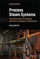 eBook (pdf) Process Steam Systems: A Practical Guide for Operators, Maintainers, Designers, and Educators de Carey Merritt