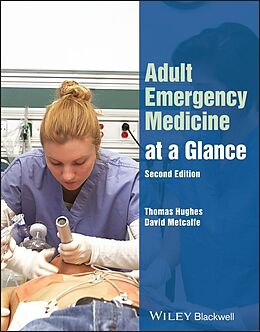 Couverture cartonnée Adult Emergency Medicine at a Glance de Thomas Hughes, David Metcalfe