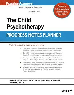 E-Book (pdf) The Child Psychotherapy Progress Notes Planner von Arthur E. Jongsma, Katy Pastoor, David J. Berghuis