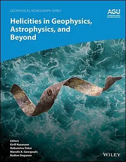 E-Book (pdf) Helicities in Geophysics, Astrophysics, and Beyond von 