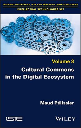 eBook (pdf) Cultural Commons in the Digital Ecosystem de Maud Pelissier