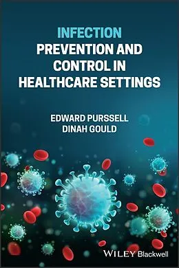 E-Book (epub) Infection Prevention and Control in Healthcare Settings von Edward Purssell, Dinah Gould