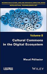 eBook (epub) Cultural Commons in the Digital Ecosystem de Maud Pelissier