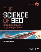 Couverture cartonnée The Science of SEO: Decoding Search Engine Algorit hms de King