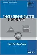 E-Book (pdf) Theory and Explanation in Geography von Henry Wai-chung Yeung