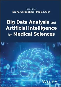 E-Book (pdf) Big Data Analysis and Artificial Intelligence for Medical Sciences von Paola Lecca