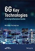 E-Book (pdf) 6G Key Technologies von Wei Jiang, Fa-Long Luo