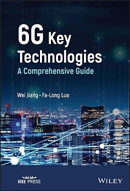 eBook (pdf) 6G Key Technologies de Wei Jiang, Fa-Long Luo