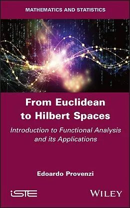 E-Book (epub) From Euclidean to Hilbert Spaces von Edoardo Provenzi