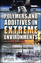 eBook (epub) Polymers and Additives in Extreme Environments de Johannes Karl Fink