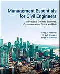 E-Book (epub) Management Essentials for Civil Engineers von Cody A. Pennetti, C. Kat Grimsley, Brian M. Grindall
