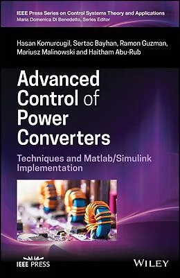 E-Book (epub) Advanced Control of Power Converters von Hasan Komurcugil, Sertac Bayhan, Ramon Guzman