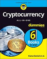 E-Book (epub) Cryptocurrency All-in-One For Dummies von Kiana Danial, Tiana Laurence, Peter Kent