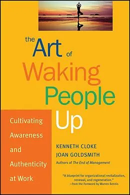 E-Book (epub) The Art of Waking People Up von Kenneth Cloke, Joan Goldsmith