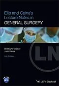 E-Book (pdf) Ellis and Calne's Lecture Notes in General Surgery von Justin Davies, Christopher Watson