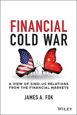 eBook (pdf) Financial Cold War de James A. Fok