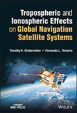 eBook (pdf) Tropospheric and Ionospheric Effects on Global Navigation Satellite Systems de Timothy H. Kindervatter, Fernando L. Teixeira