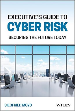 eBook (epub) Executive's Guide to Cyber Risk de Siegfried Moyo