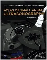 Fester Einband Atlas of Small Animal Ultrasonography. von Dominique (Tufts University) D''''anjou, Penninck