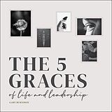 eBook (pdf) The Five Graces of Life and Leadership de Gary Burnison