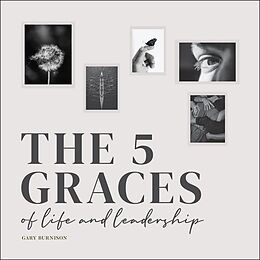 eBook (pdf) The Five Graces of Life and Leadership de Gary Burnison