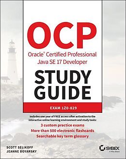 Kartonierter Einband OCP Oracle Certified Professional Java SE 17 Developer Study Guide von Scott Selikoff, Jeanne Boyarsky