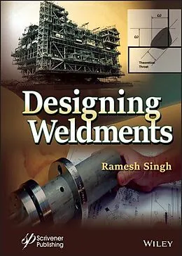 E-Book (epub) Designing Weldments von Ramesh Singh