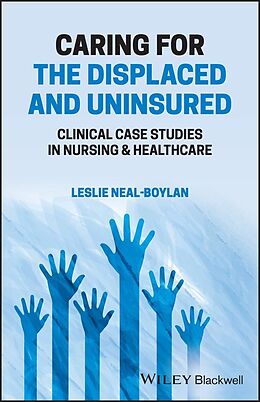 E-Book (pdf) Caring for the Displaced and Uninsured von Leslie Neal-Boylan