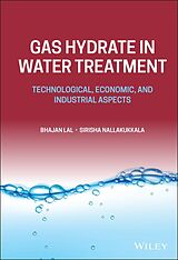 eBook (epub) Gas Hydrate in Water Treatment de Bhajan Lal, Sirisha Nallakukkala