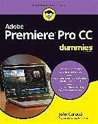 eBook (epub) Adobe Premiere Pro CC For Dummies de John Carucci