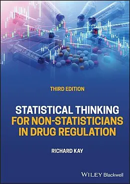 E-Book (pdf) Statistical Thinking for Non-Statisticians in Drug Regulation von Richard Kay