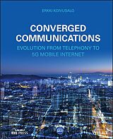 E-Book (epub) Converged Communications von Erkki Koivusalo